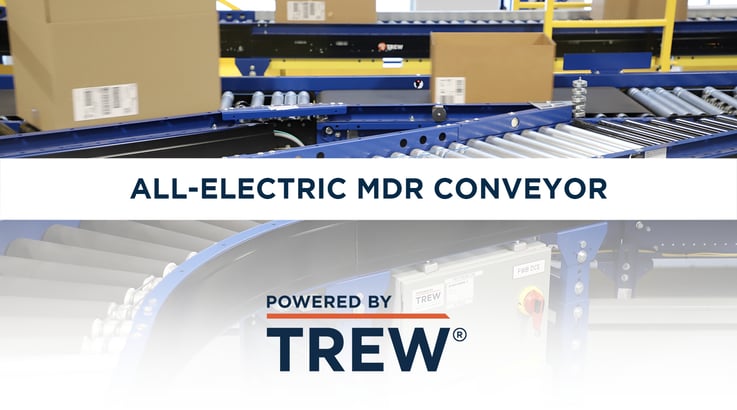 Trew MDR All-Electric Conveyor