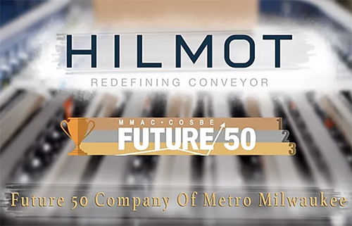 Hilmot - Named a Future 50 Company of Metro Milwaukee