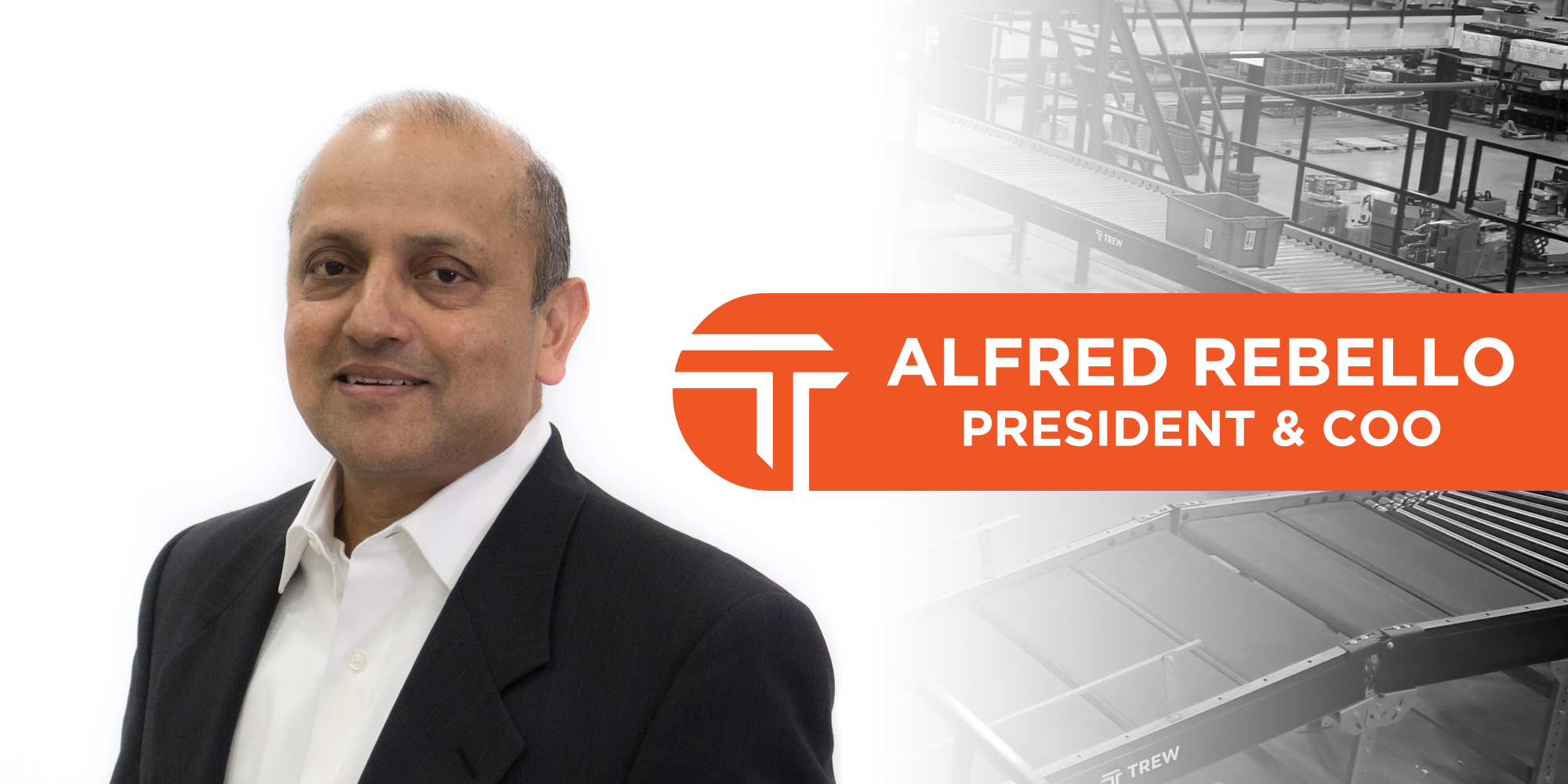 Trew Announces New President and COO - Alfred Rebello