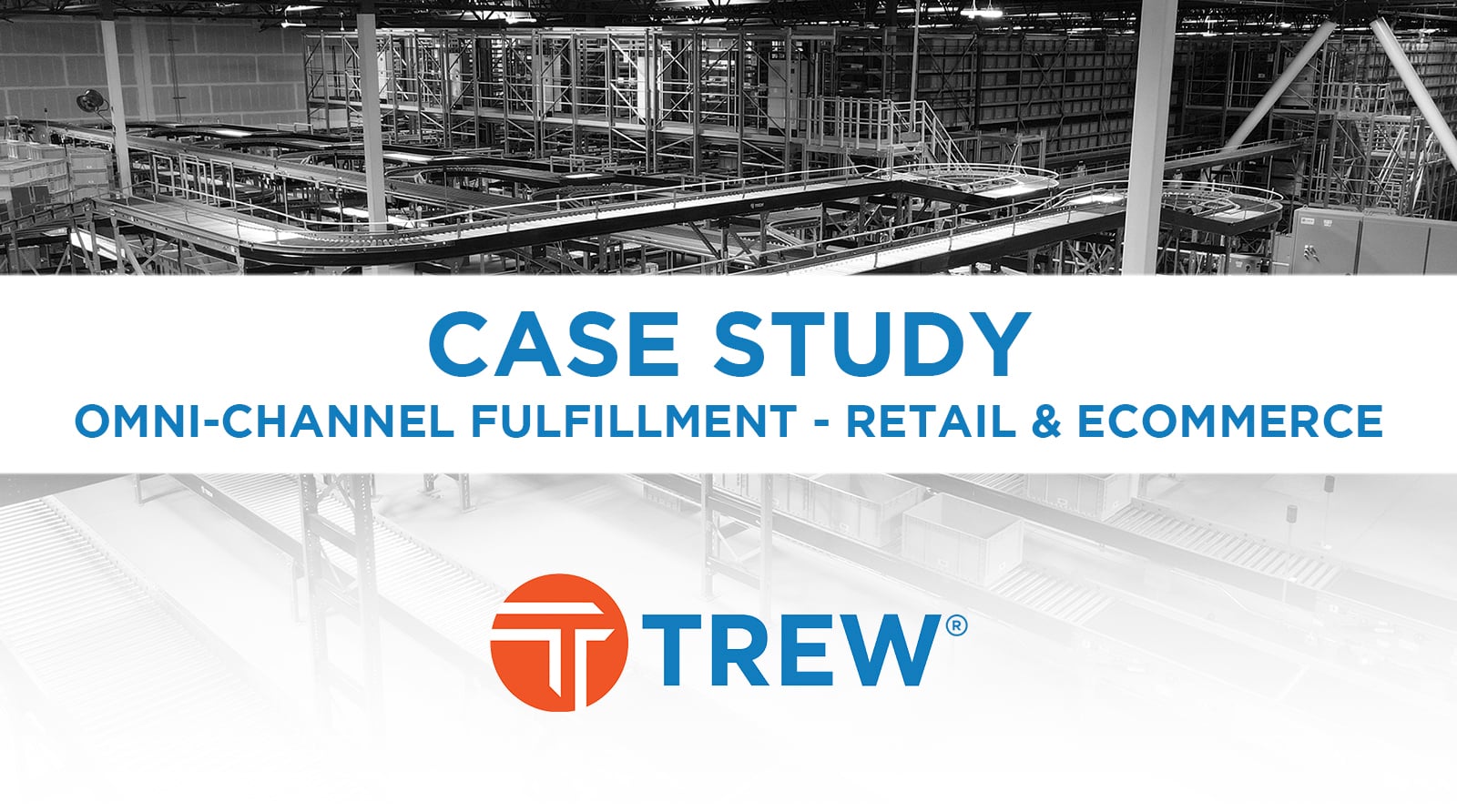 In Action: Omni-Channel Fulfillment - Retail & Ecommerce